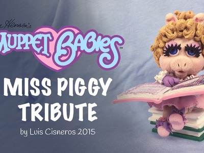 Polymer Clay Tutorial - How to create BABY MISS PIGGY tribute from the TV show Muppet Babies