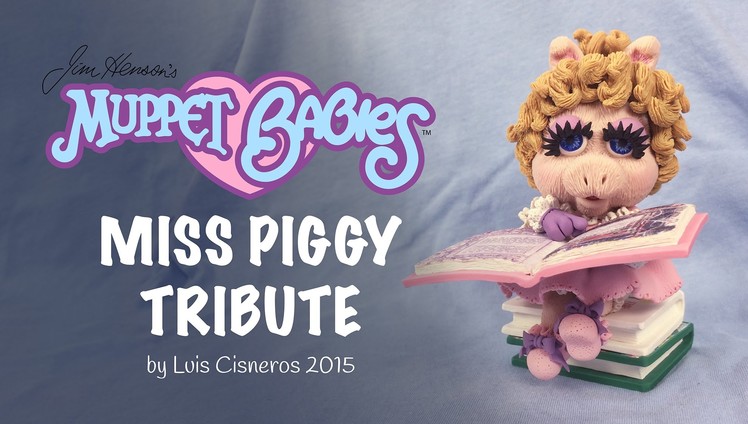 Polymer Clay Tutorial - How to create BABY MISS PIGGY tribute from the TV show Muppet Babies
