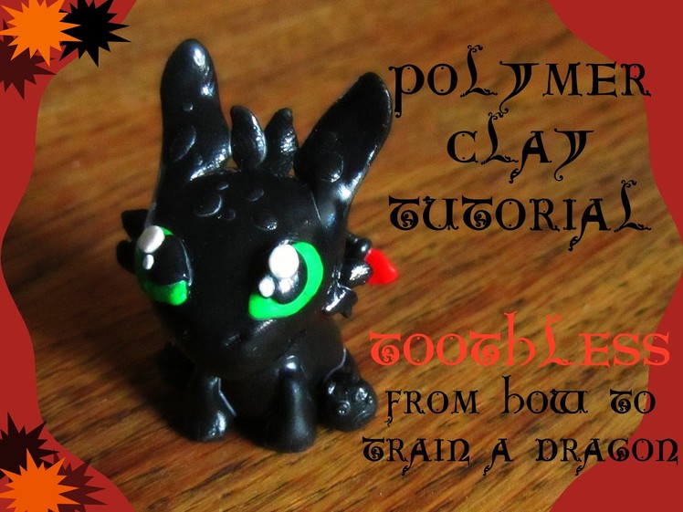 Polymer Clay tutorial Toothless from How to train a dragon
