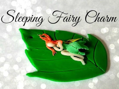 ❥ Sleeping Fairy Charm (Polymer Clay) Tutorial