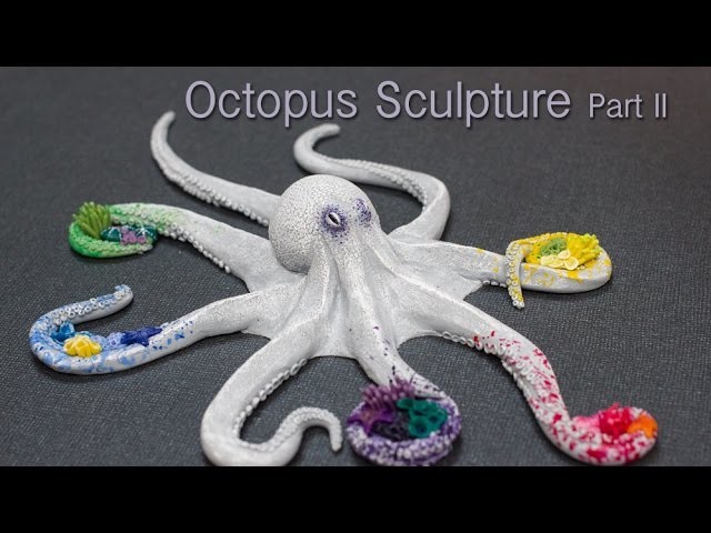 Octopus Sculpture, Part 2, Polymer Clay Art in Time Lapse