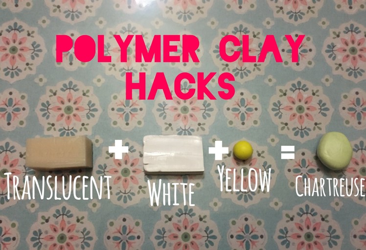 Polymer Clay Hacks: Mixing Colors