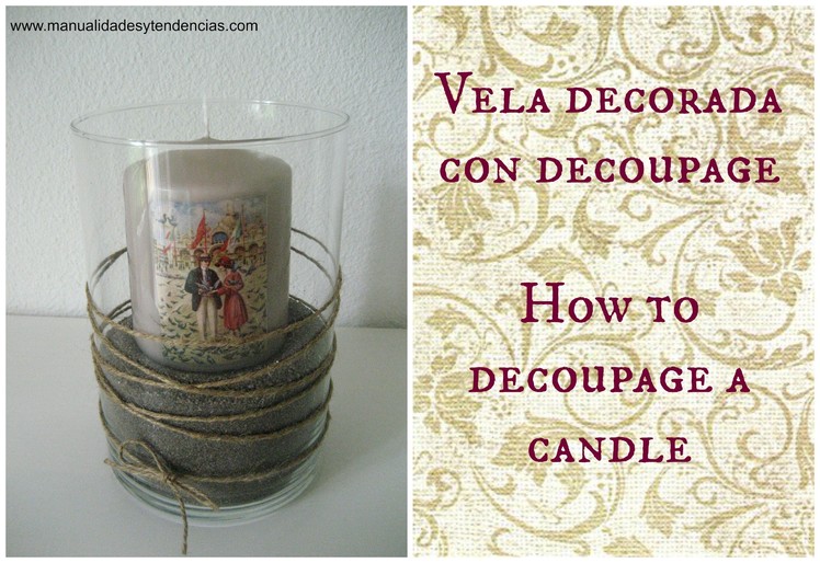 Cómo decorar velas con decoupage. How to decoupage a candle