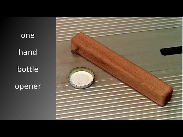 ☀ DIY one hand bottle opener