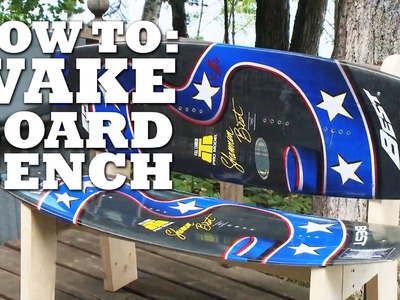 How to Make a WAKE BOARD BENCH