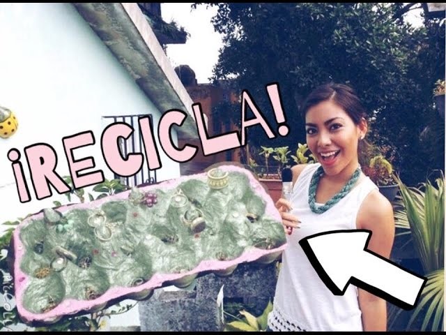 ¡RECÍCLA! - DIY organizador de joyas♡