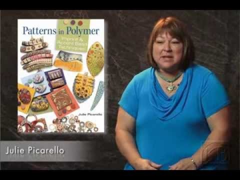 Julie Picarello - Patterns in Polymer