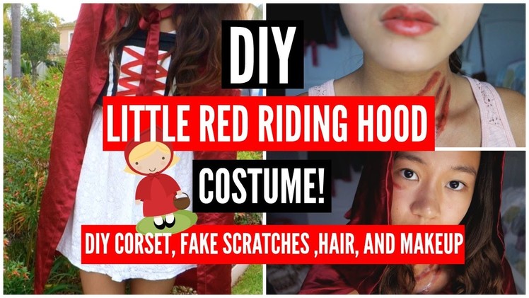 LITTLE RED RIDING HOOD COSTUME|Fake Scratches,DIY Corset,Hair,and Makeup!