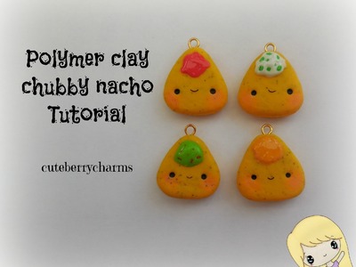 Polymer Clay Chubby Nacho Tutorial