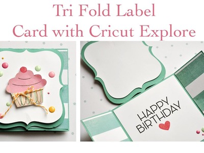 Trifold Card with Cricut Explore