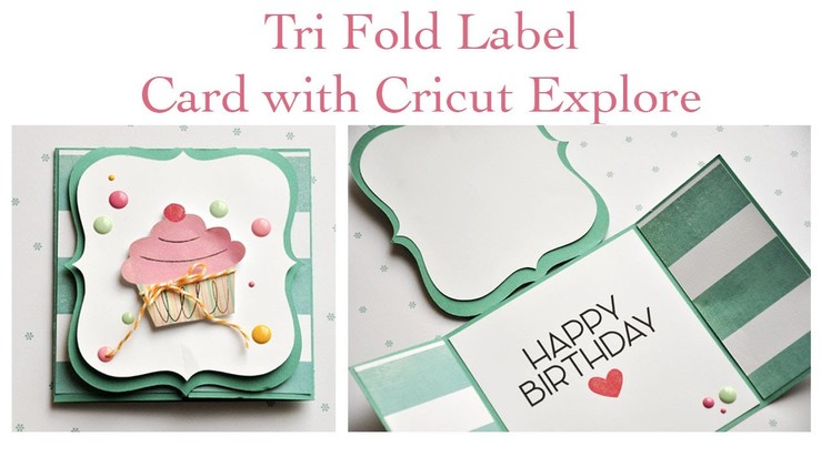 Trifold Card with Cricut Explore