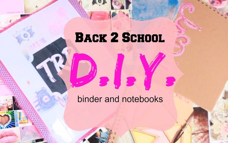 Back2School: Tumblr Inspired DIY Supplies!!!