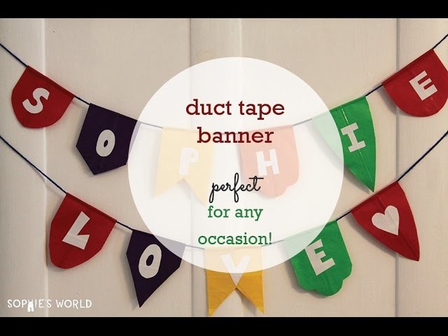 Duct Tape Banner|Sophie's World