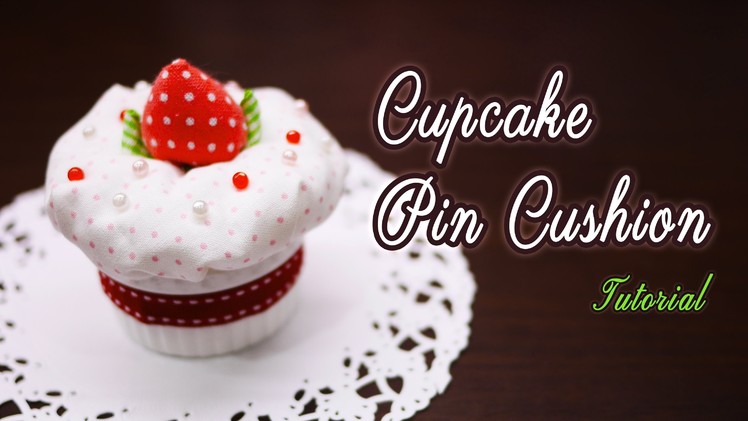 How to make Strawberry Cupcake Pincushion - Cute and easy!