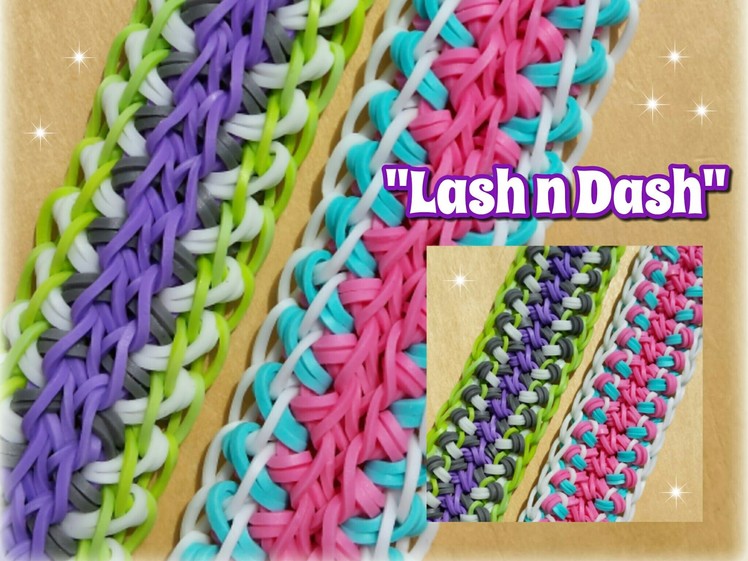 My New " Lash n Dash" Rainbow Loom Bracelet. How to Tutorial