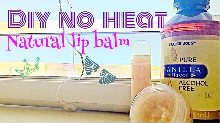NO HEAT! Diy all natural lip balm tutorial
