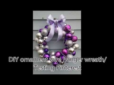 DIY Ornament Wire Hanger Wreath. Testing Pinterest