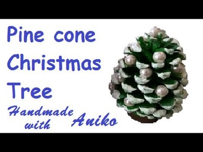 DIY Pine Cone X-mas tree