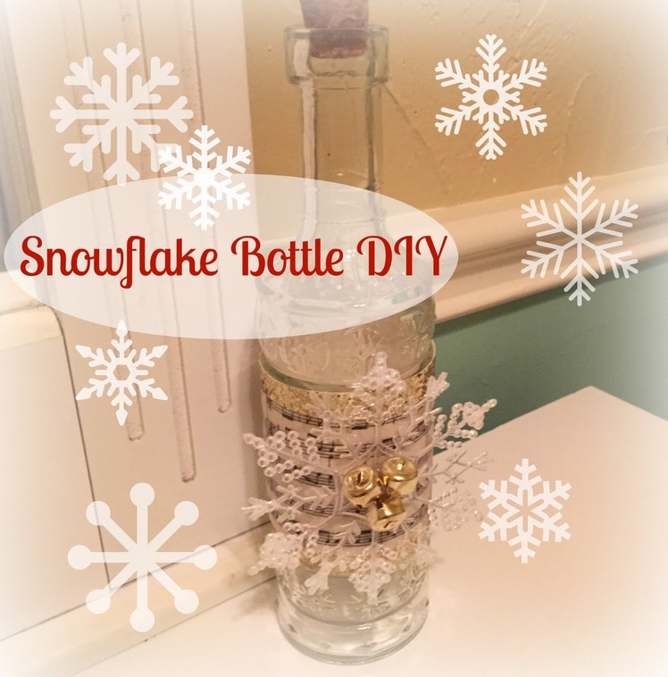 DOLLAR TREE  Snowflake Bottle DIY | Christmas Decor