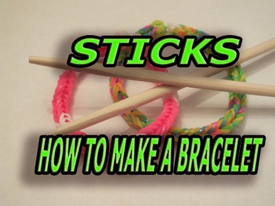 HOW TO MAKE A BRACELET ON STICKS, New Design, Rainbow Loom