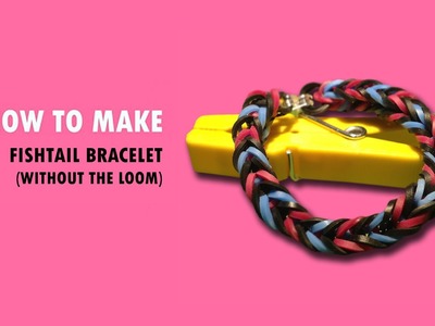 Magic Loom | Rainbow Loom - How to make: Fishtail Bracelet without the Loom