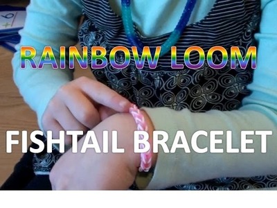 Rainbow Loom Fishtail - How to Make a Bracelet