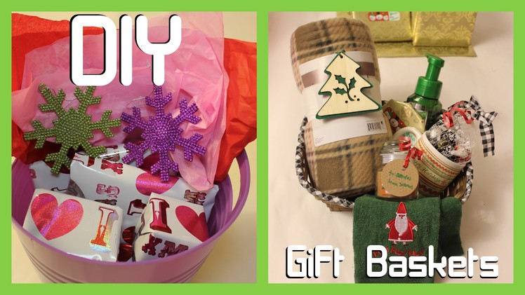 DIY Gift Baskets - Teens & Parents - Easy