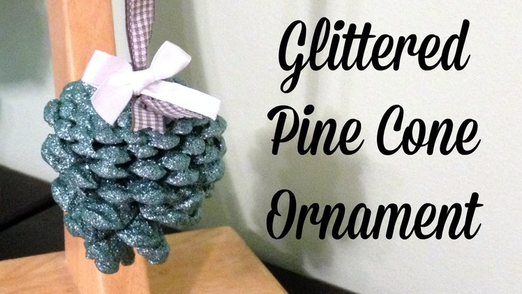 DIY Glitter Pine Cone Ornaments with Krylon Glitter Blast