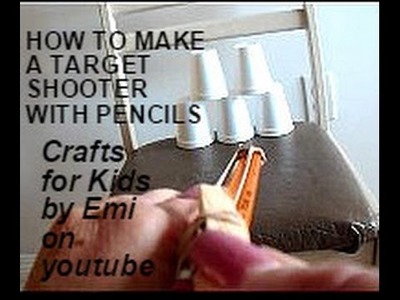 DIY,  target shooter gun, made with 2 pencils, crafts for boys, rainy day fun,