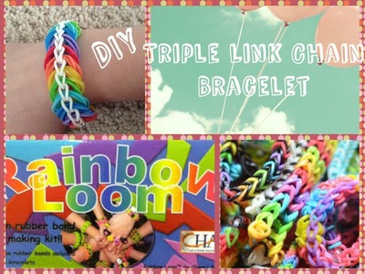 How To Make A Rainbow loom TRIPLE LINK CHAIN bracelet