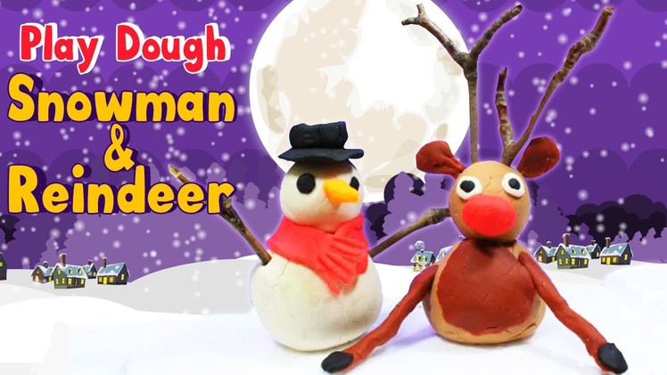 How to Make Play Doh Snowman and Reindeer