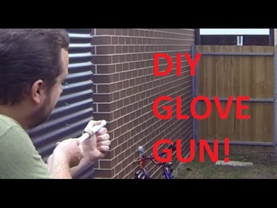 DIY Glove Gun