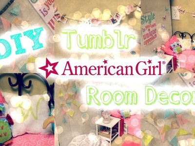 DIY Tumblr Inspired Room Decor for American Girl Dolls!