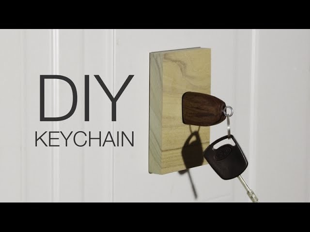 ⇒ DIY Wooden Keychain: Never Lose your Keys Again