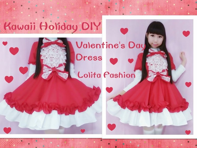 Holiday Kawaii DIY - Sew Valentine's Day Dress + Short Sleeves - Lolita Fashion