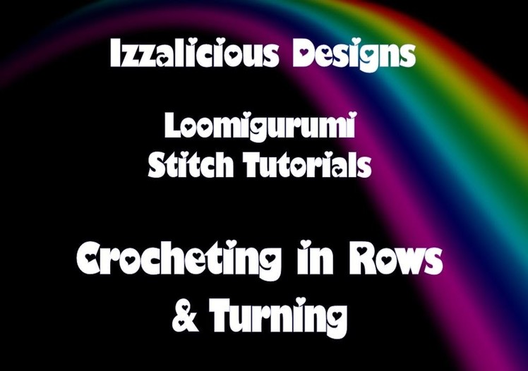 Rainbow Loom Loomigurumi Crochet Rows & Turning Tutorial  - with loom bands