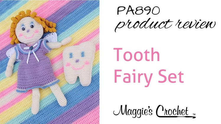 Tooth Fairy Set Crochet Pattern Product Review PA890