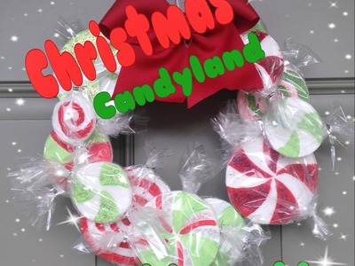 DIY: Christmas Candyland Wreath