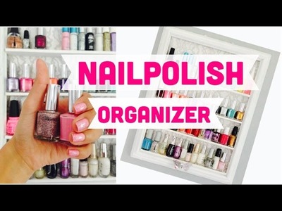 DIY CRAFTS :How to make a nail polish organizer
