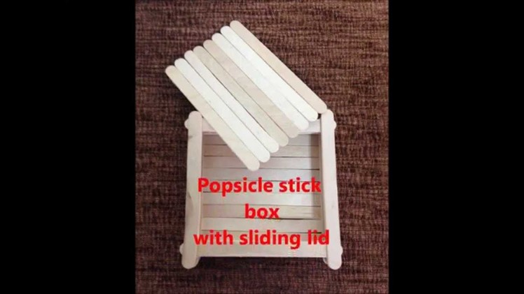 DIY-Popsicle stick jewellery box with sliding lid