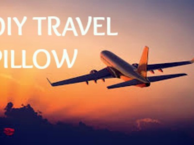 DIY travel pillow