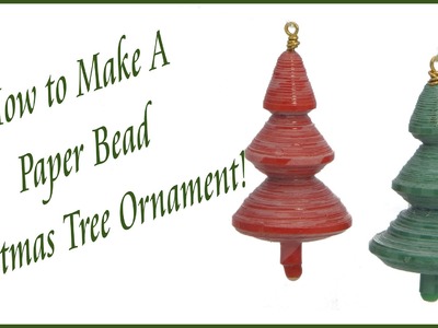 How to Make a Paper Bead Christmas Tree Ornament