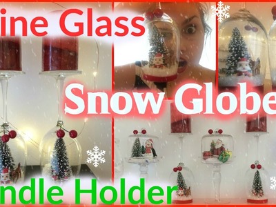 DIY Wine Glass Snow Globe Candle Holder!