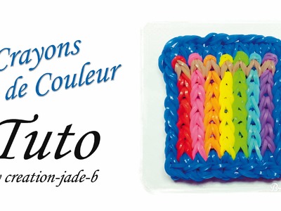 Tuto Rainbow Loom - Mural Crayons de Couleur !