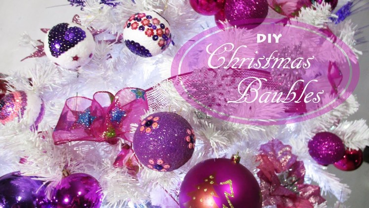 DIY:  How to make Christmas Baubles