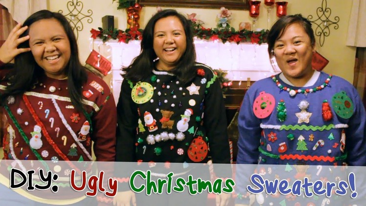DIY: Ugly Christmas Sweaters!