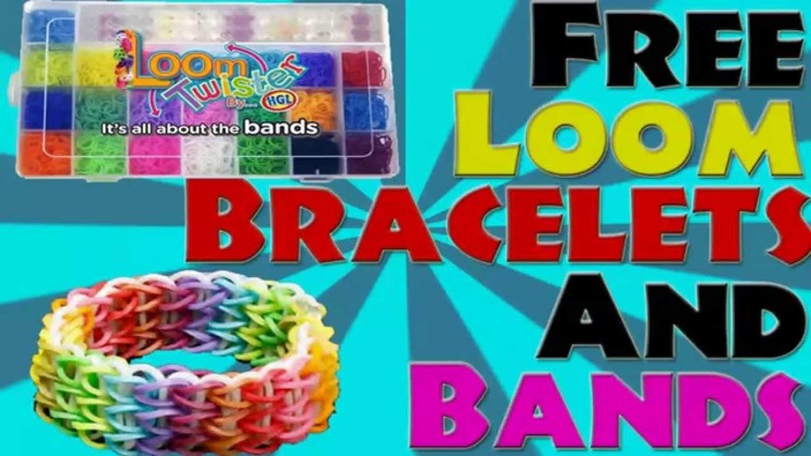How To Get Free Rainbow Loom Bracelets