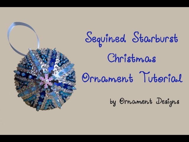 Sequined Starburst Christmas Ornament Tutorial
