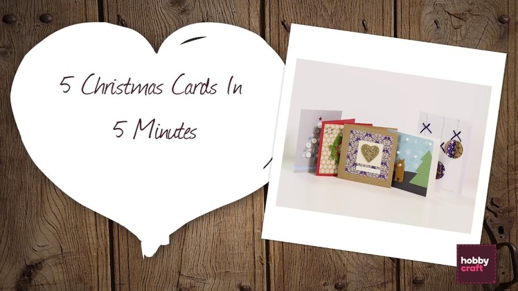 5 Christmas Cards in 5 Minutes | Hobbycraft