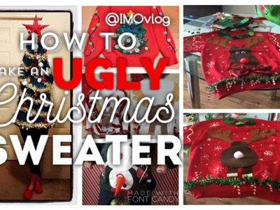 How to make an UGLY Christmas Sweater for under $20 DIY